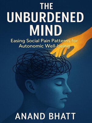 cover image of The Unburdened Mind